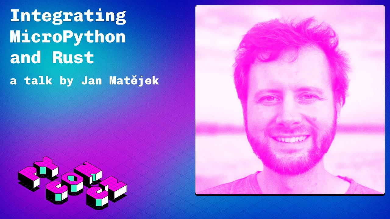 Integrating MicroPython and Rust - talk video