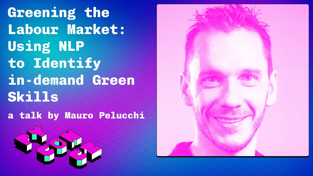 Greening the Labour Market: Using NLP to Identify in‑demand Green Skills - talk video